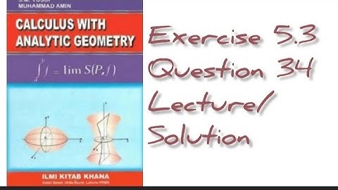 Exercise 5.3 Ques 34 | Calculus with Analytical Geometry | SM Yusuf | B.Sc | BS | ADP
