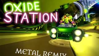 Crash Team Racing - Oxide Station Metal Remix