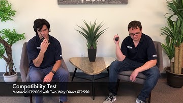 COMPATIBILITY TEST: Motorola CP200d vs Two Way Direct XTR550