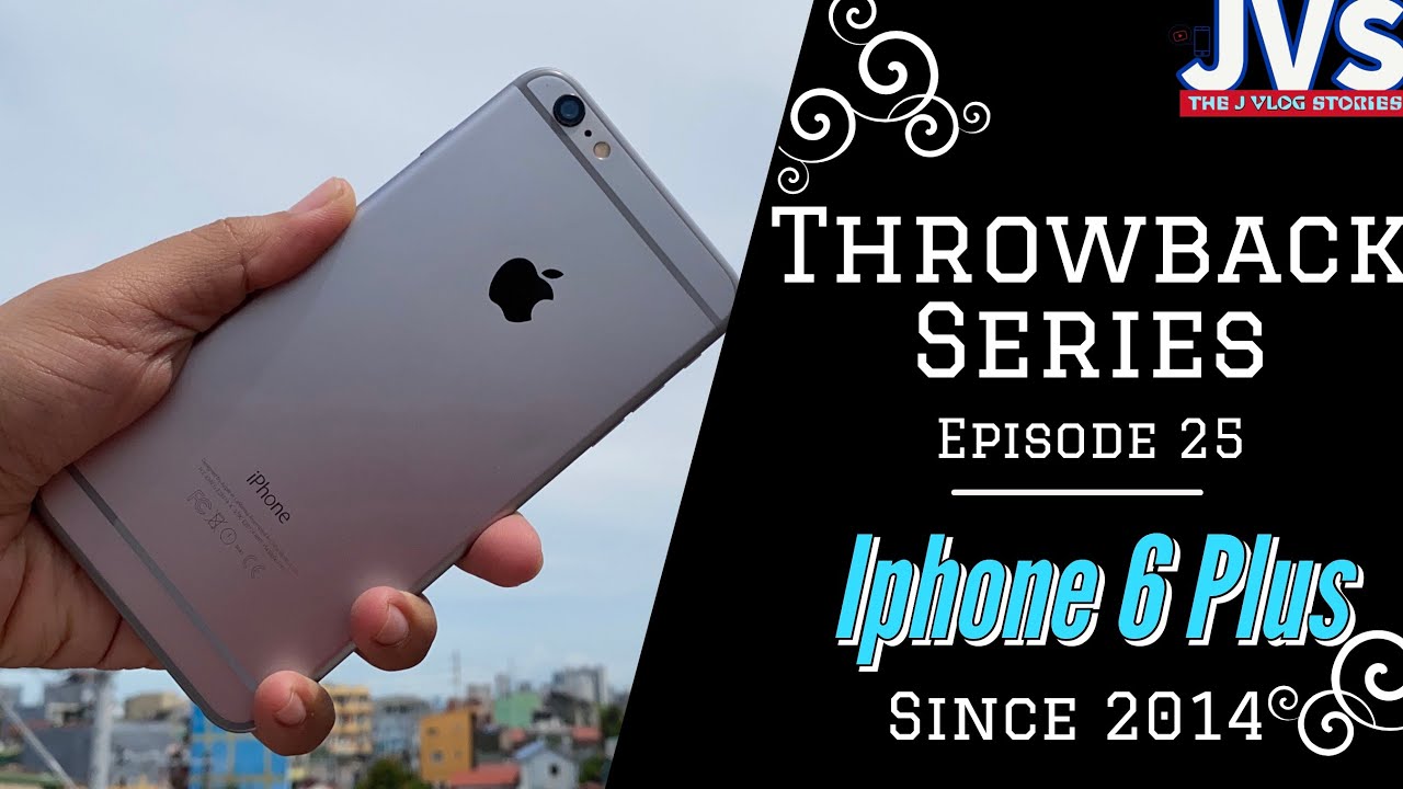 Iphone 6 Plus Review In 2021  - Filipino | Episode 25 | Throwback Series | After 6 Years |