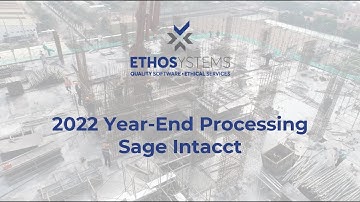 2022 Intacct Year End Processing