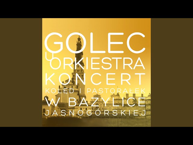 Golec uOrkiestra - Bracia Patrzcie Jeno