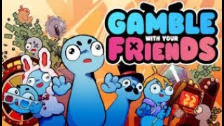 Gamble with your Friends