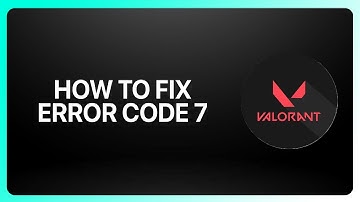 How To Fix Error Code 7 in Valorant 2025! Tutorial