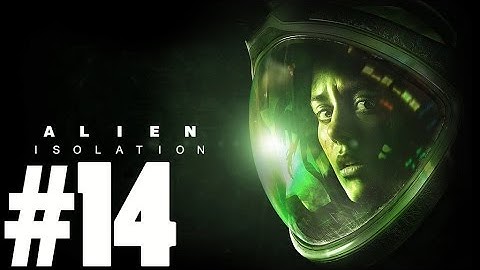 FACEHUGGERS - Alien: Isolation - #14 - Playthrough