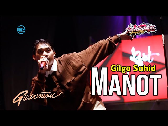 Gilga Sahid - MANOT | Indramayu Ambyar Fest - 07 November 2023 class=