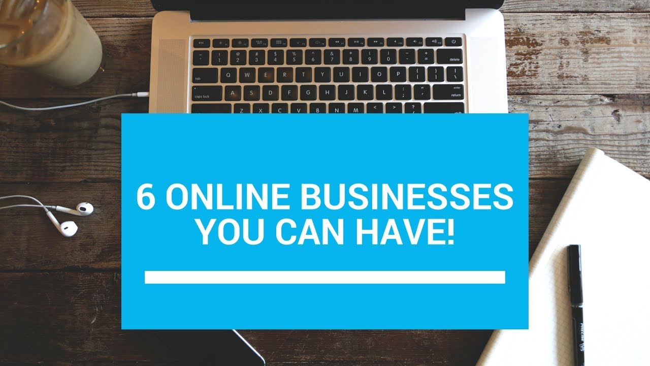 6 types of online businesses