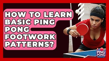 How To Learn Basic Ping Pong Footwork Patterns? - Ping Pong Prodigy