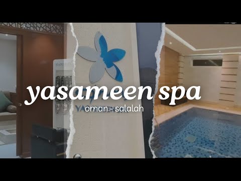 Yasameen Spa Vlog Oman Salalah