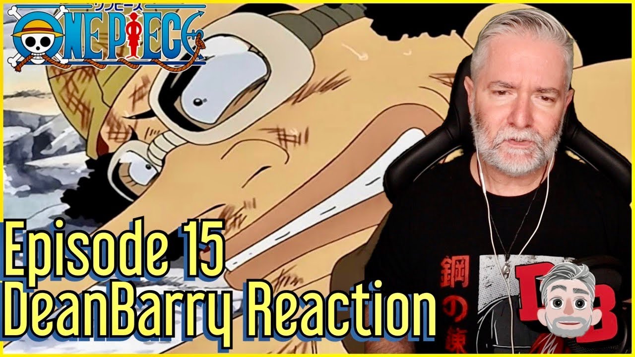 One Piece Ep 15 Beat Kuro Usopp the Man's Tearful Resolve Reaction/Review  