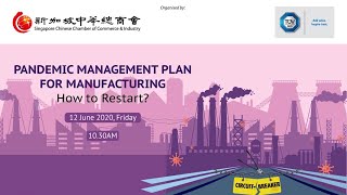 [SCCCI Webinar] Pandemic Management Plan for Manufacturing - How to Restart
