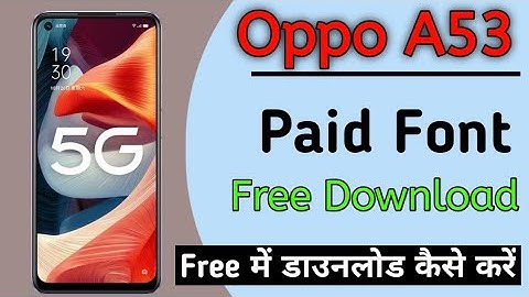 Oppo A53 Font Style Change Free | How To Change Font Style In Oppo A53 In Hindi
