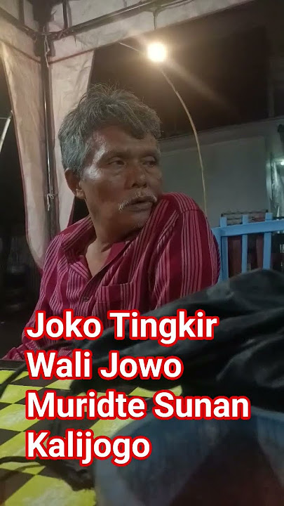 #music Joko Tingkir Wali Jowo Muridte Sunan Kalijogo