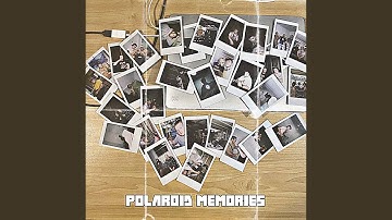 POLAROID MEMORIES
