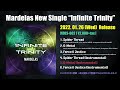 Mardelas New Single &quot;Infinite Trinity&quot; Trailer