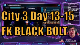 Dark Dimension 4 City 3 (Node 12) Days 13-15 STILL FK BLACK BOLT! Marvel Strike Force