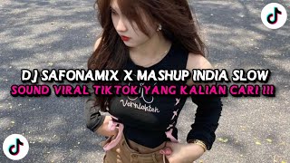 DJ SAFONAMIX X MASHUP INDIA CAMPURAN FULL BASS VIRAL TIKTOK TERBARU 2025!!