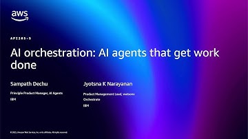 AWS re:Invent 2025 - AI orchestration: AI agents that get work done (API205)