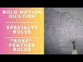 Feather Ruler how to "rose"