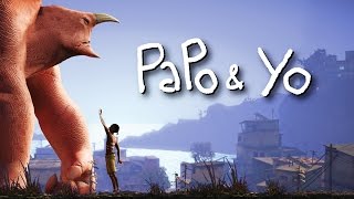 Papo & Yo - Act 1: Discovery