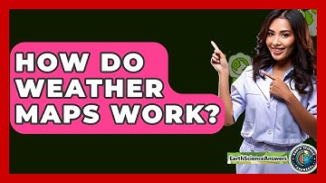 How Do Weather Maps Work? - Earth Science Answers