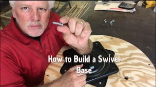 DIY-HOW TO BUILD A SWIVEL BASE