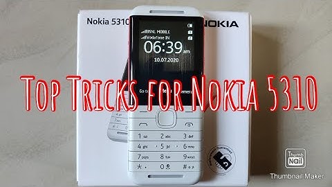 Top Tricks Nokia 5310 2020 you Need Know