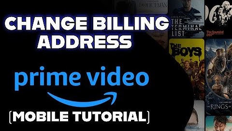 How to Change Billing Address on Amazon Prime Video 2025?