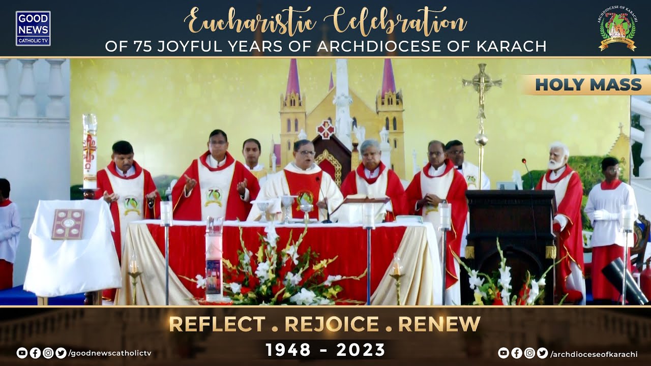 Eucharistic Celebration of 75 Joyful Years of Archdiocese of Karachi