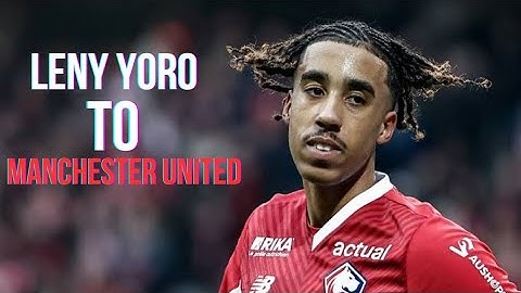 LENY YORO TO MANCHESTER UNITED HERE WE GO SOON!