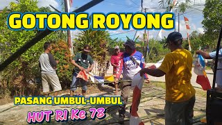 Gotong Royong Warga RT 01 Rawa Makmur Palaran || Pasang Umbul-umbul Memeriahkan Hut RI ke 78
