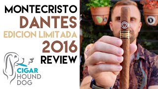 Montecristo Dantés Edición Limitada 2016 Cigar Review