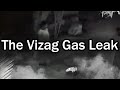 The Vizag Gas Leak