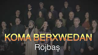 Koma Berxwedan - Rojbaş #2022