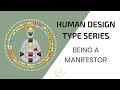Human Design TYPE SERIES: Being A Manifestor