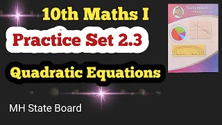 Class 10th Algebra Practice Set 2.3 | Quadratic Equations Practice Set 2.3