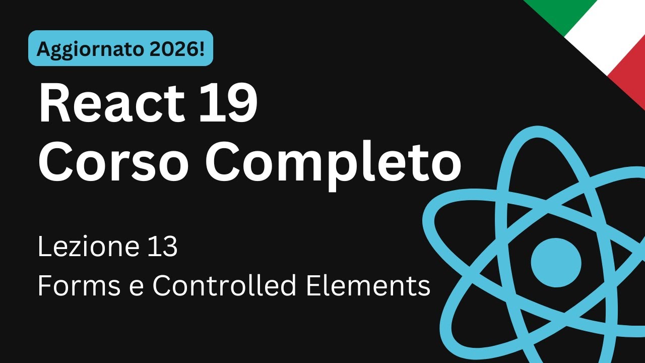 Forms e Controlled Elements - 13 Corso React.js 19 GRATUITO