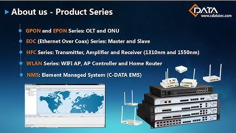 C-data company video 2020 (FTTH GPON / EPON / EOC)