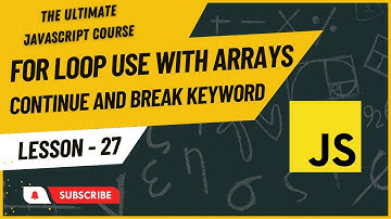 JavaScript Looping Arrays | Break and Continue keyword | Hindi/Urdu | JavaScript Tutorial #27