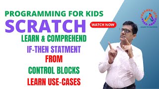Learn If Then Statement Control Blocks in Scratch