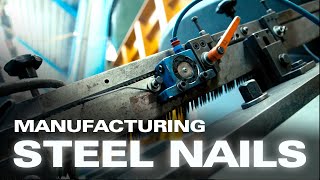 manufacturing process of steel nails || Machines and Industry