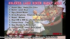 Koleksi Lagu Dikir Barat Asli (part 3) - Durasi: 53:08. Koleksi Lagu Dikir Barat Asli (part 3) - Durasi: 53:08.
