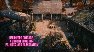 Skyrim Player Home: Deerheart Cottage, For PC, Xbox, and Playstation!
