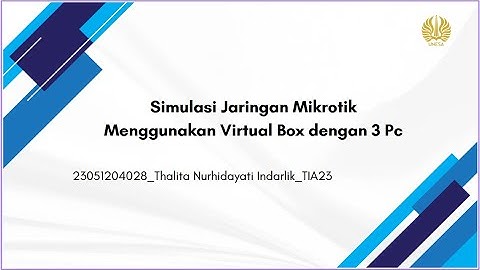 Praktikum 8-Simulasi Jaringan Mikrotik Menggunakan VirtualBox dengan 3 PC
