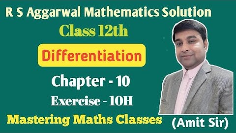 R S Aggarwal Solution Class 12th Maths / Differentiation/ Ex - 10H