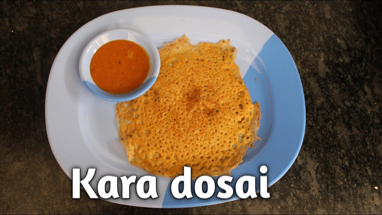 simple kara dosa recipe