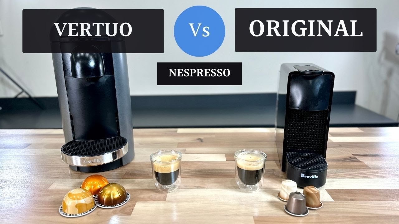 TVstation Der er en tendens ært Nespresso Vertuo Vs Original: Which Type Should You Choose?