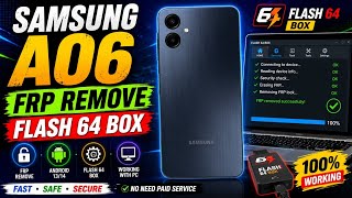 Samsung A06 FRP Bypass 🔥| Latest Security 🔥| Flash 64 Box | GSM Hashim Tech