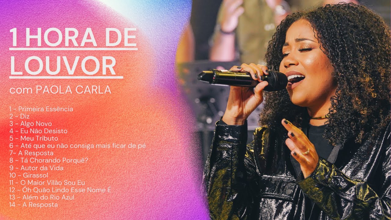 1 HORA DE LOUVOR | Paola Carla e convidados (covers e mais)