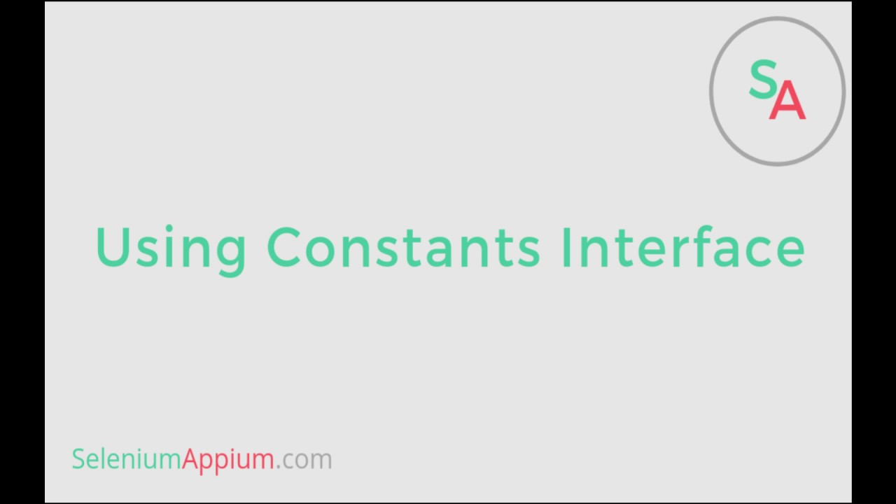 Cucumber Selenium Tutorials - Using Constants Interface - YouTube